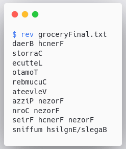 مشاهده محتویات فایل groceryFinal.txt به صورت برعکس توسط دستور rev