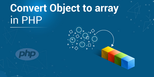 تبدیل object به array در زبان php